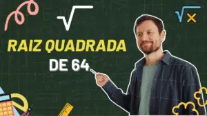 Qual é a raiz quadrada de 64?
