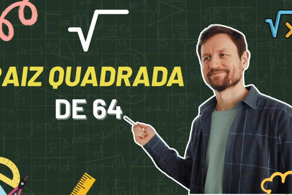 qual é a raiz quadrada de 64