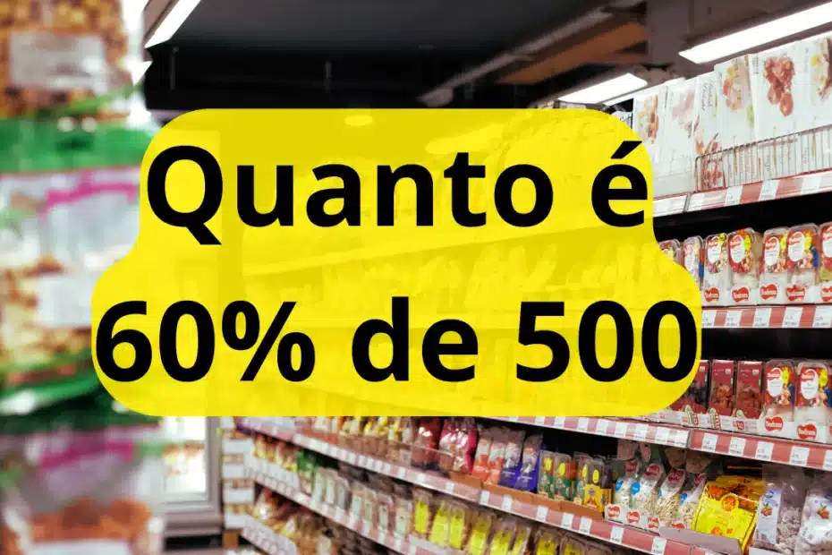 Quanto é 60% de 500