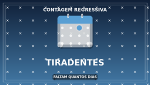 Quantos Dias Faltam Para Tiradentes