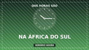 Horário na África do Sul Agora