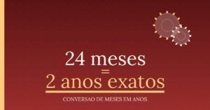 24 Meses São Quantos Anos?