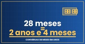 28 Meses São Quantos Anos?