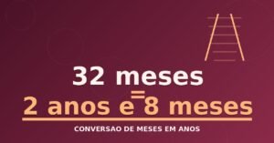 32 Meses São Quantos Anos?